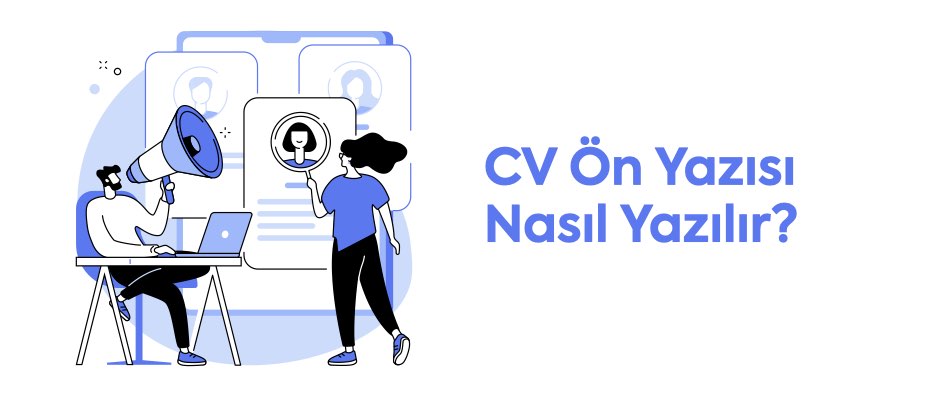 CV Ön Yazısı Nasıl Yazılır?
