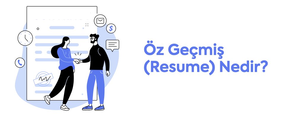 Özgeçmiş (Resume) Nedir?