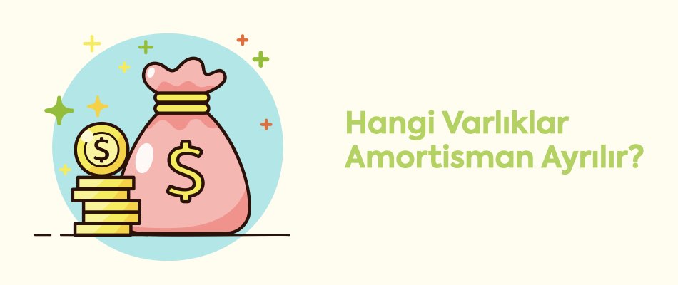 Amortisman Nedir, Nas�l Hesaplan�r?